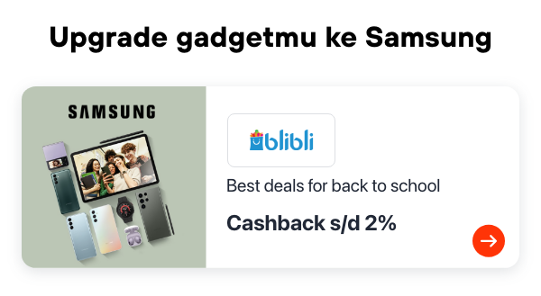 Blibli Samsung Back to School